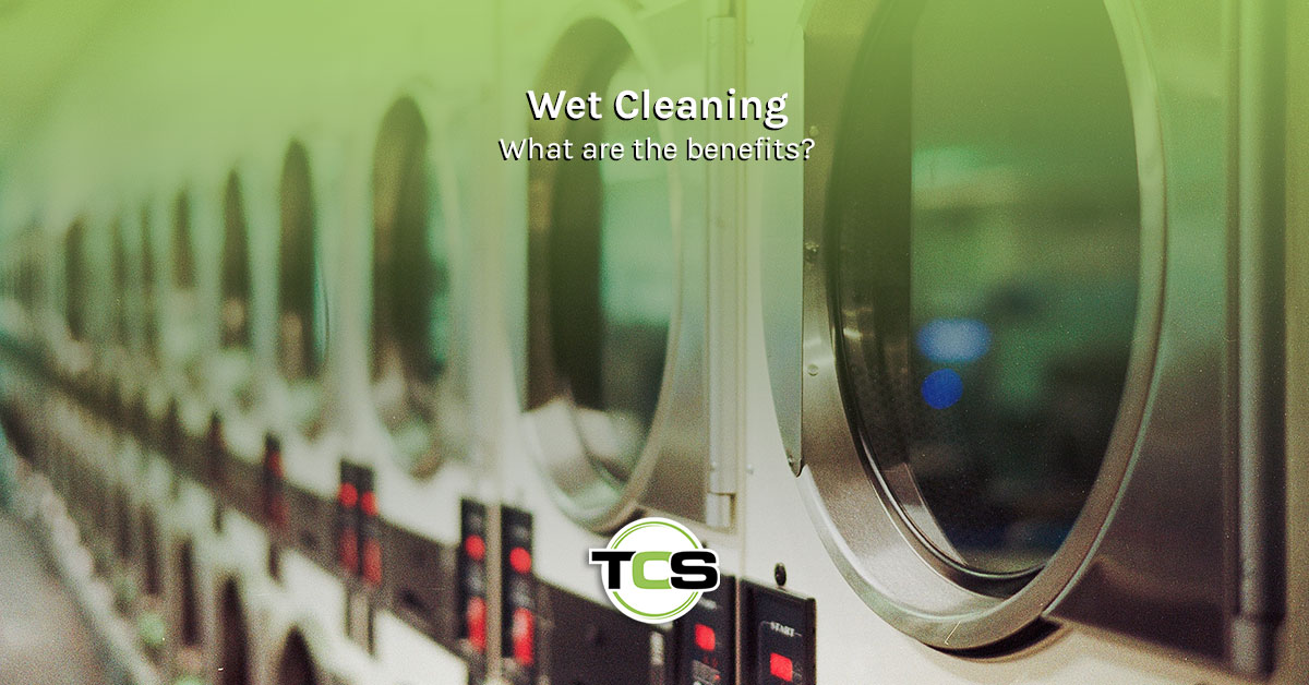 Wet Cleaning – What are the benefits?